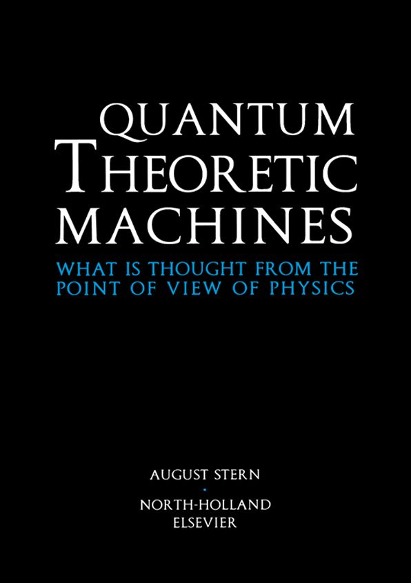 Quantum Theoretic Machines: What is thought from the point of view of Physics?