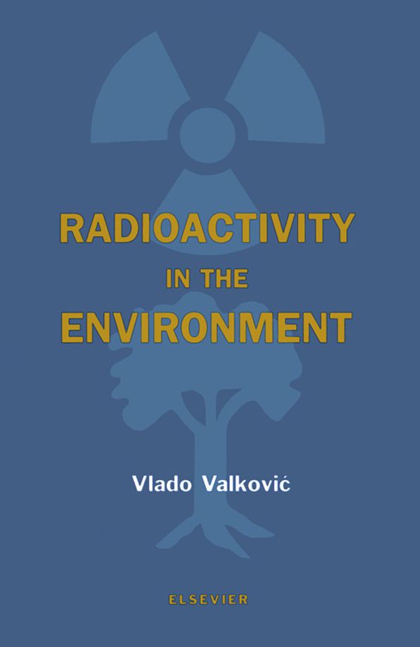 Radioactivity in the Environment: Physicochemical aspects and applications