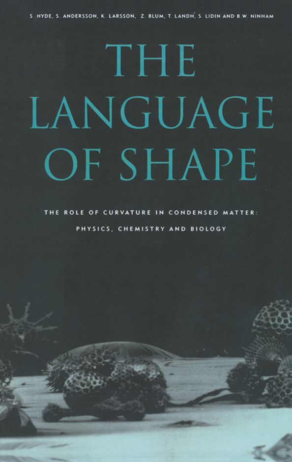 The Language of Shape: The Role of Curvature in Condensed Matter: Physics, Chemistry and Biology
