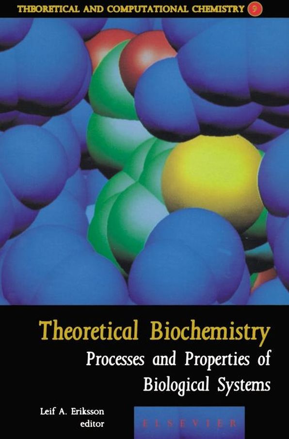 Theoretical Biochemistry: Processes and Properties of Biological Systems