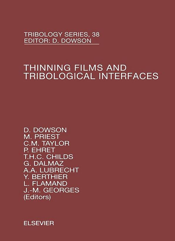 Thinning Films and Tribological Interfaces: Proceedings of the 26th Leeds-Lyon Symposium