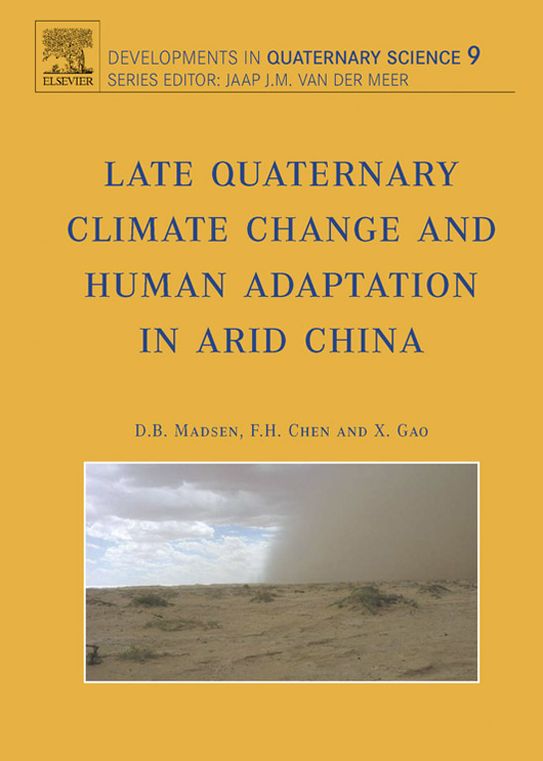 Late Quaternary Climate Change and Human Adaptation in Arid China