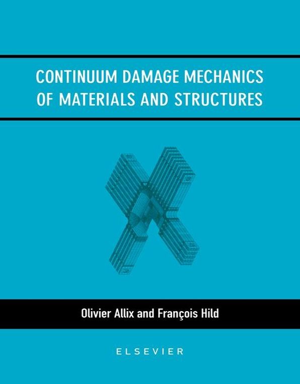 Continuum Damage Mechanics of Materials and Structures