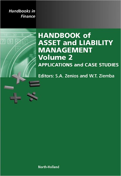 Handbook of Asset and Liability Management: Applications and Case Studies
