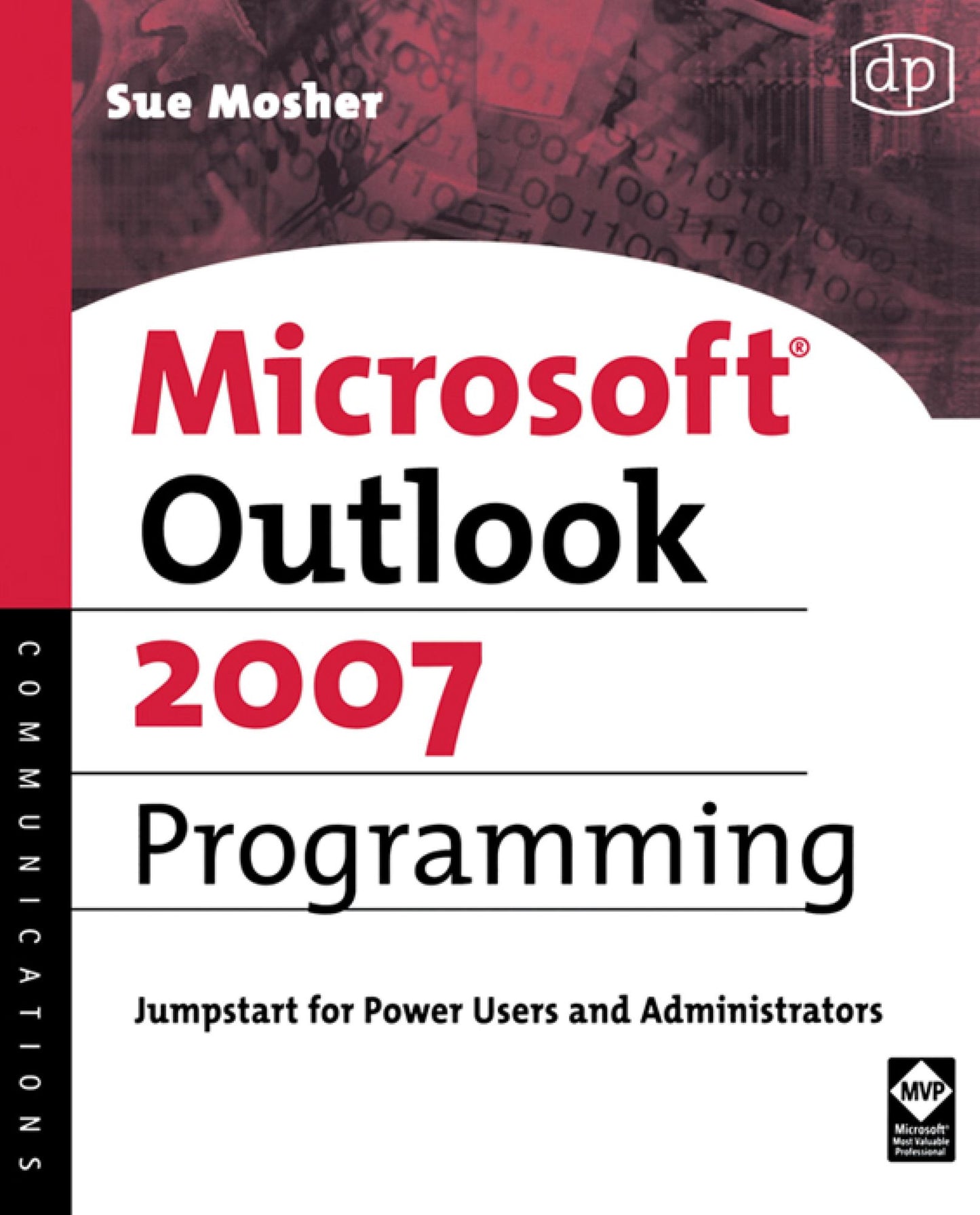 Microsoft Outlook 2007 Programming: Jumpstart for Power Users and Administrators