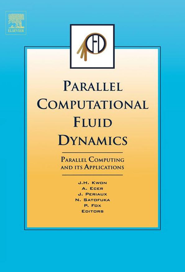 Parallel Computational Fluid Dynamics 2006: Parallel Computing and its Applications