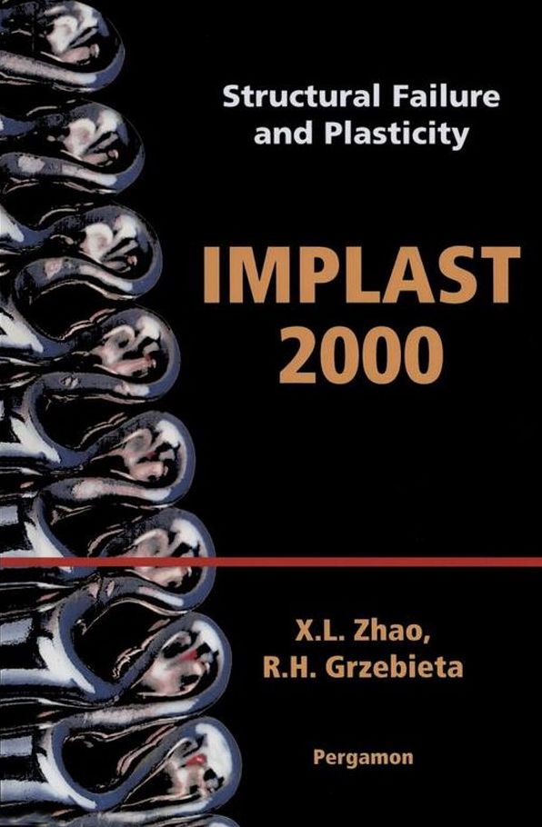 Structural Failure and Plasticity: IMPLAST 2000: 4-6 October 2000, Melbourne, Australia