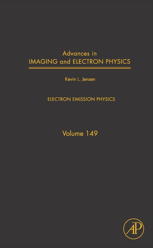 Advances in Imaging and Electron Physics: Electron Emission Physics