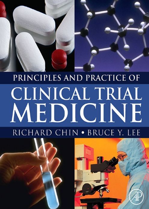 Principles and Practice of Clinical Trial Medicine