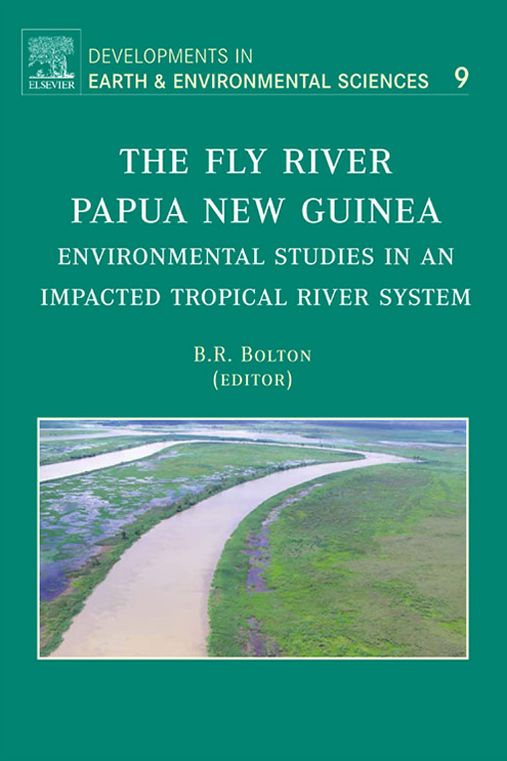 The Fly River, Papua New Guinea: Environmental Studies in an Impacted Tropical River System