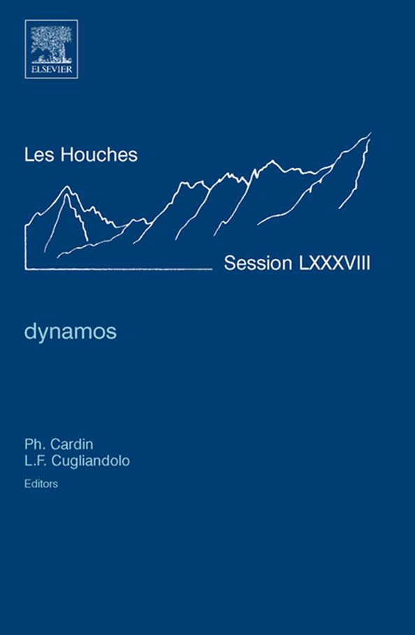 Dynamos: Lecture Notes of the Les Houches Summer School 2007