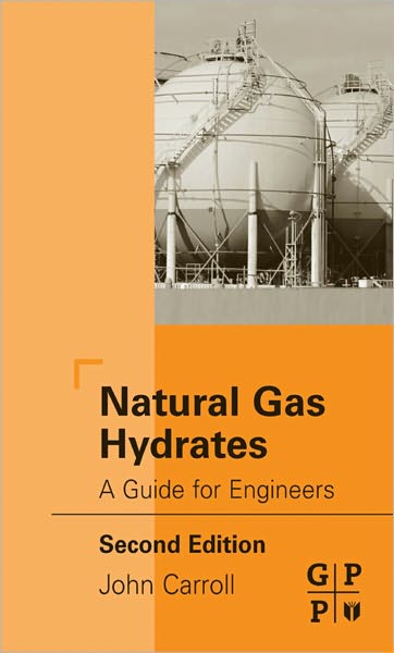 Natural Gas Hydrates: A Guide for Engineers