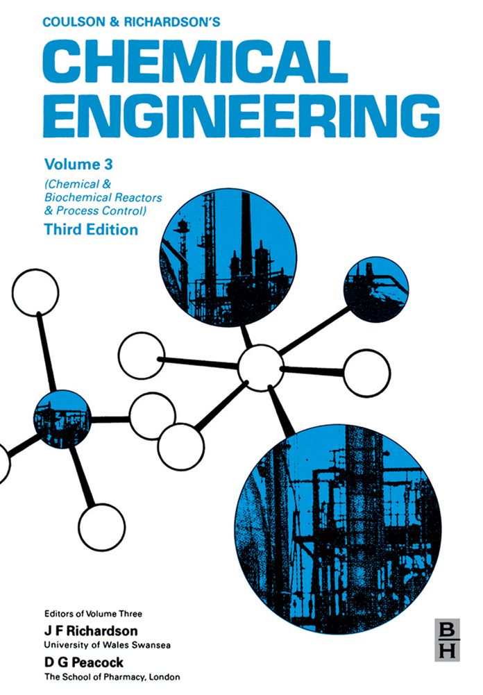 Chemical Engineering, Volume 3: Chemical and Biochemical Reactors and Process Control