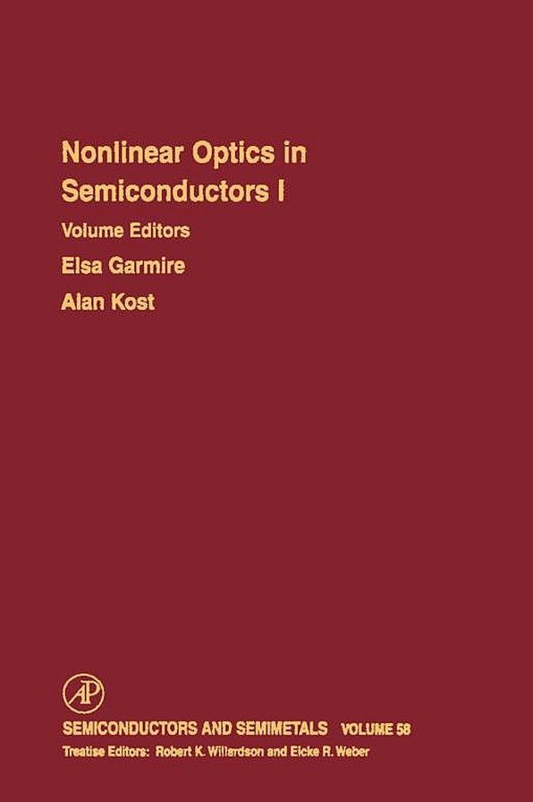 Nonlinear Optics in Semiconductors I: Nonlinear Optics in Semiconductor Physics I