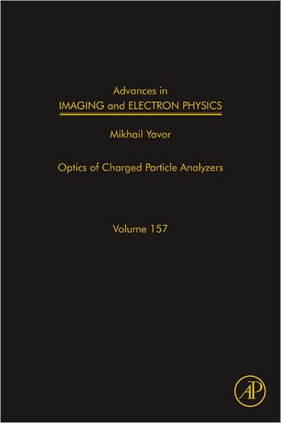 Advances in Imaging and Electron Physics: Optics of Charged Particle Analyzers