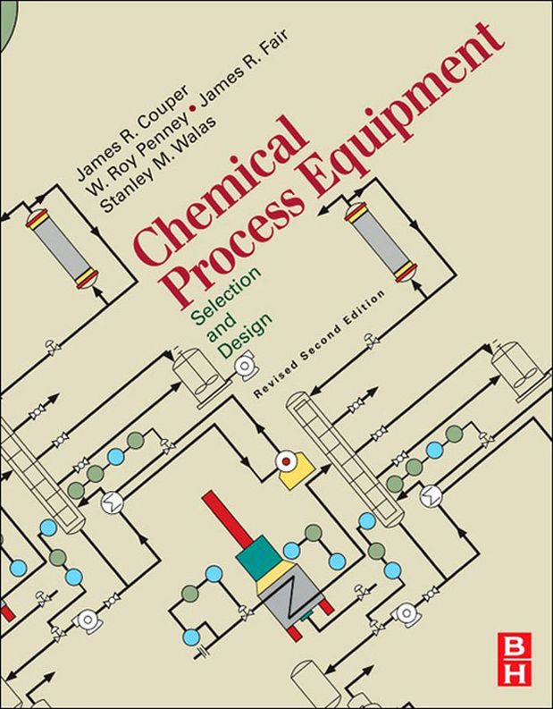 Chemical Process Equipment - Selection and Design (Revised 2nd Edition)