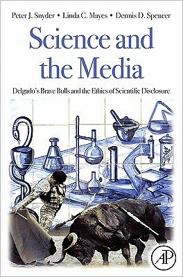 Science and the Media: Delgado's Brave Bulls and the Ethics of Scientific Disclosure