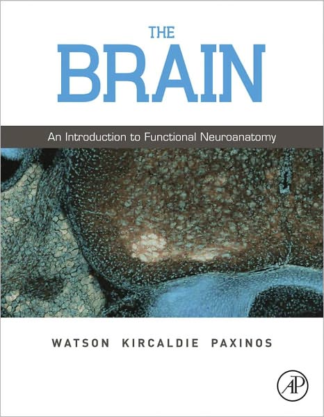 The Brain: An Introduction to Functional Neuroanatomy