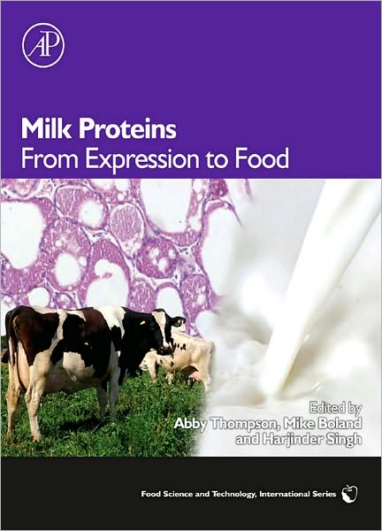 Milk Proteins: From Expression to Food