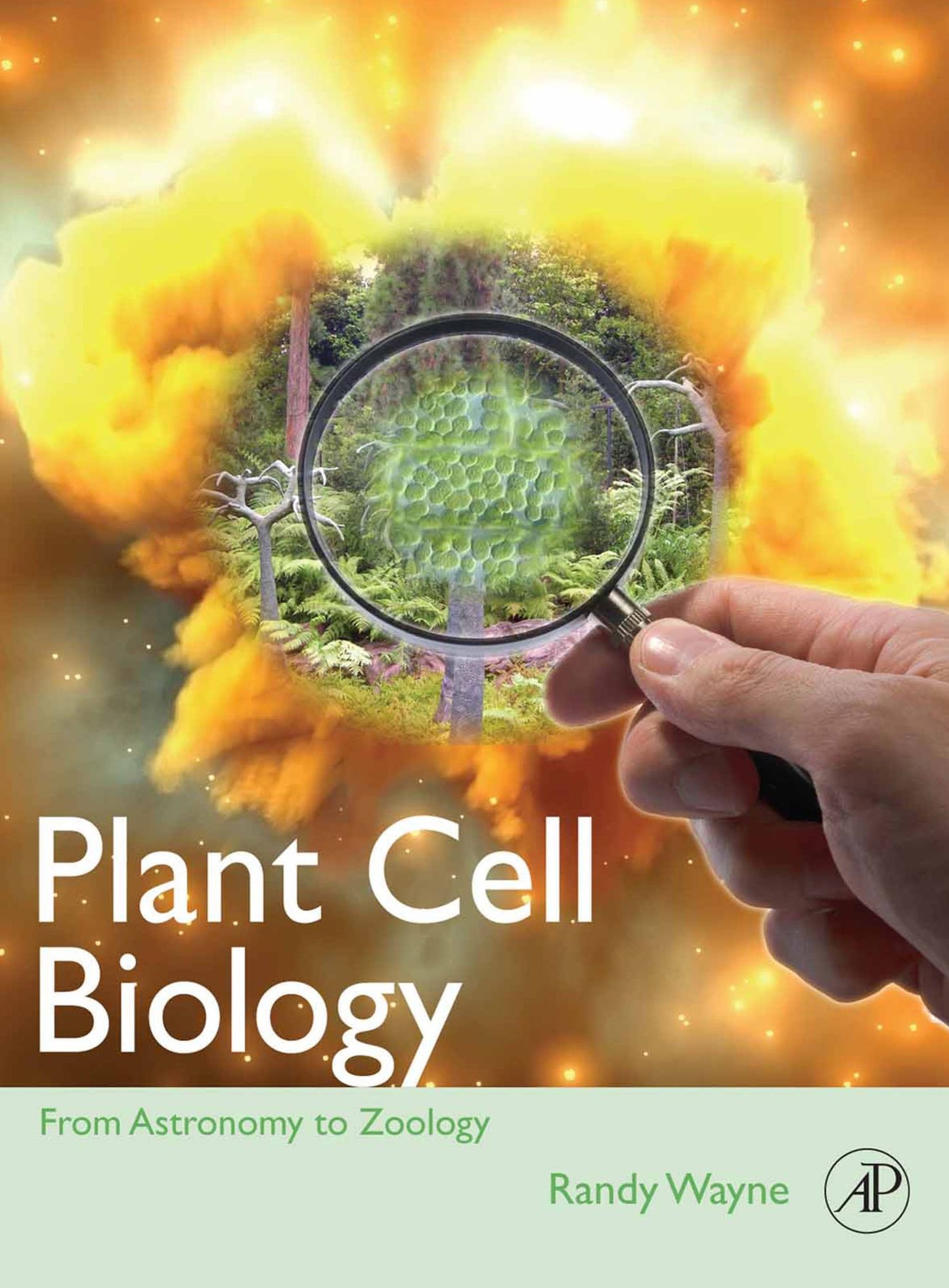 Plant Cell Biology : From Astronomy to Zoology