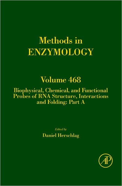 Biophysical, Chemical, and Functional Probes of RNA Structure, Interactions and Folding: Part A