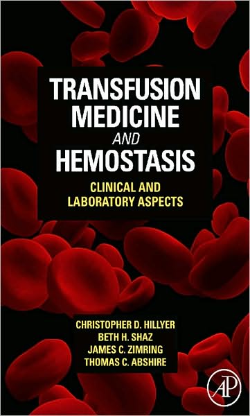 Transfusion Medicine and Hemostasis: Clinical and Laboratory Aspects