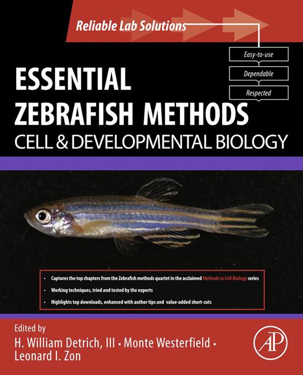 Essential Zebrafish Methods: Cell and Developmental Biology