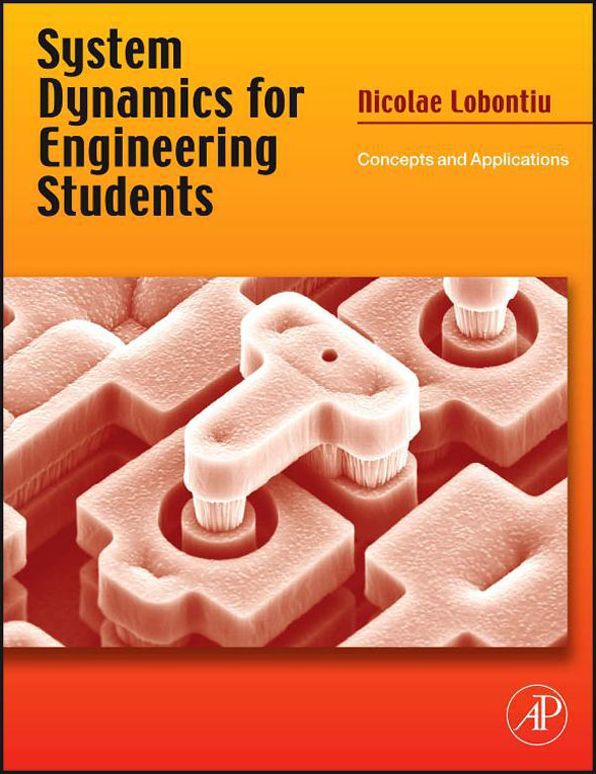 System Dynamics for Engineering Students: Concepts and Applications