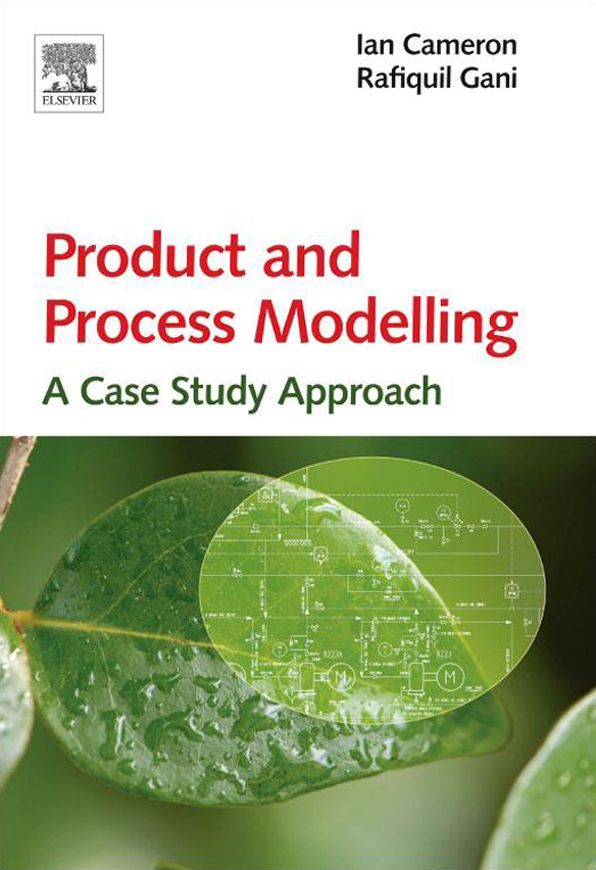 Product and Process Modelling: A Case Study Approach