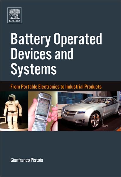 Battery Operated Devices and Systems: From Portable Electronics to Industrial Products