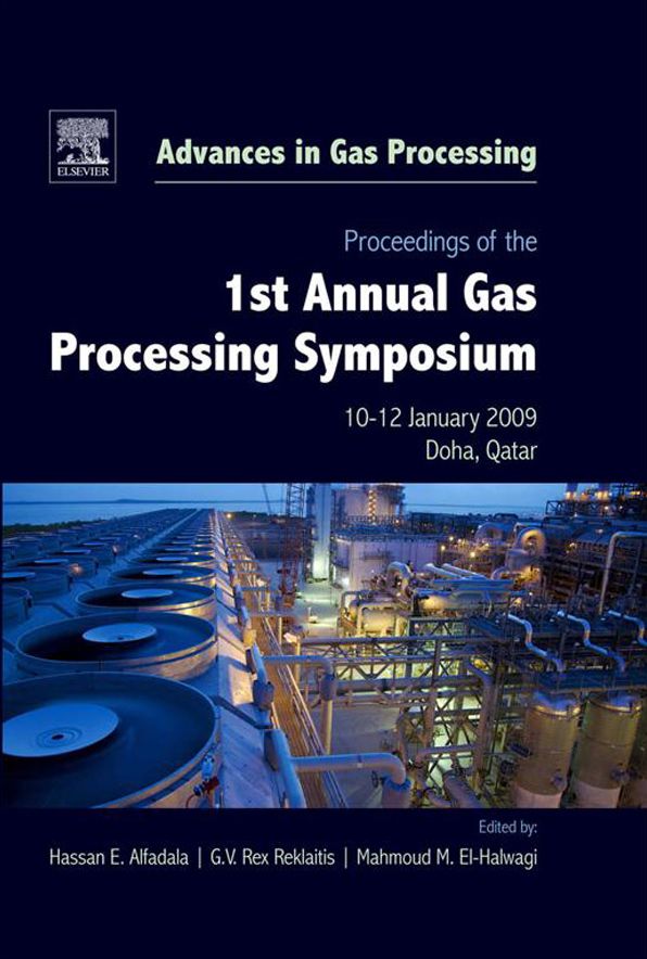 Proceedings of the 1st Annual Gas Processing Symposium: 10-12 January, 2009 - Qatar