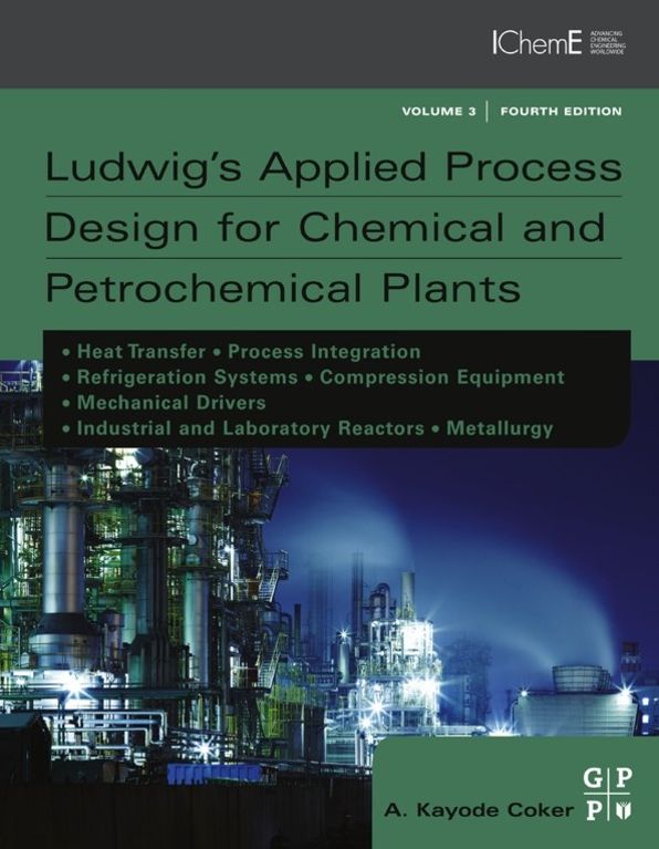 Ludwig's Applied Process Design for Chemical and Petrochemical Plants