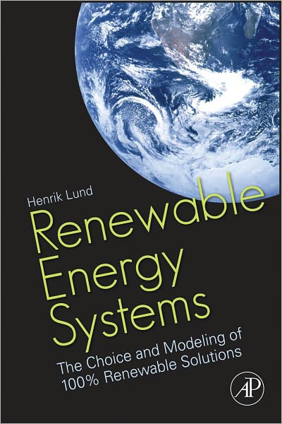 Renewable Energy Systems: The Choice and Modeling of 100% Renewable Solutions