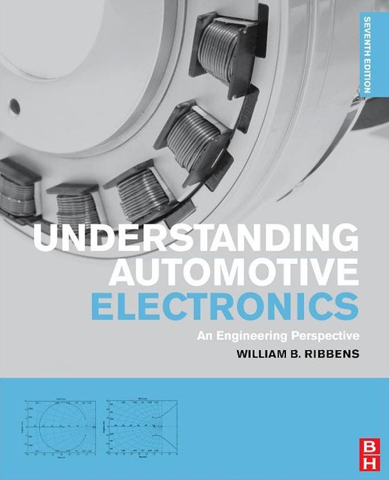 Understanding Automotive Electronics: An Engineering Perspective