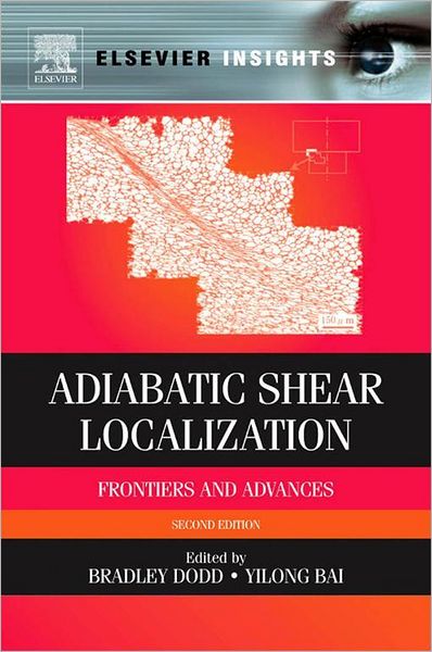 Adiabatic Shear Localization: Frontiers and Advances