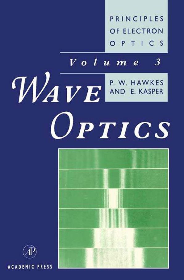 Principles of Electron Optics: Wave Optics