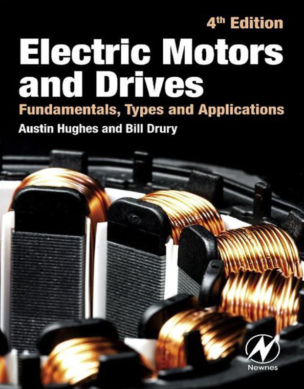 Electric Motors and Drives: Fundamentals, Types and Applications