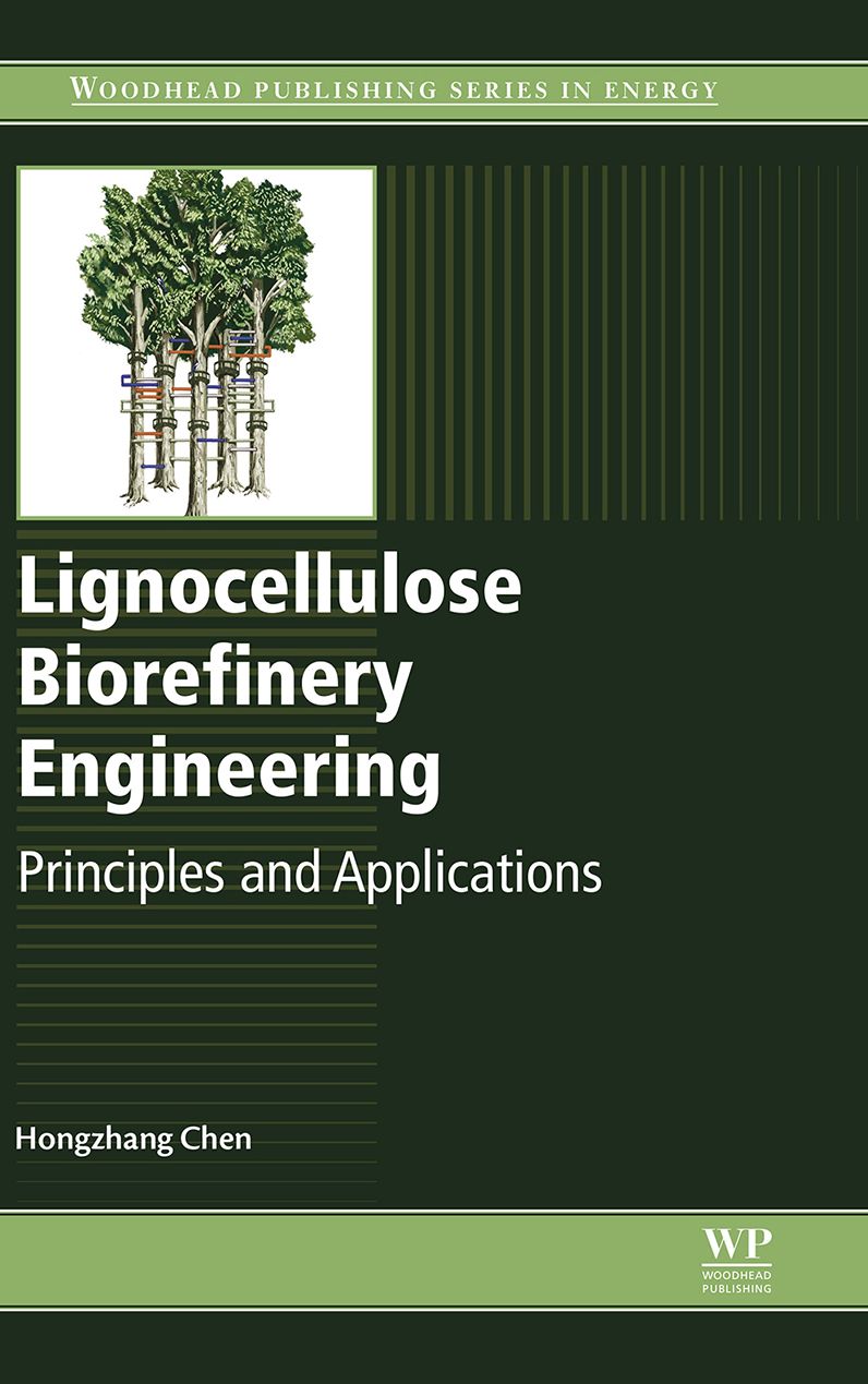 Lignocellulose Biorefinery Engineering: Principles and Applications