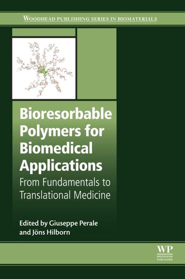 Bioresorbable Polymers for Biomedical Applications: From Fundamentals to Translational Medicine