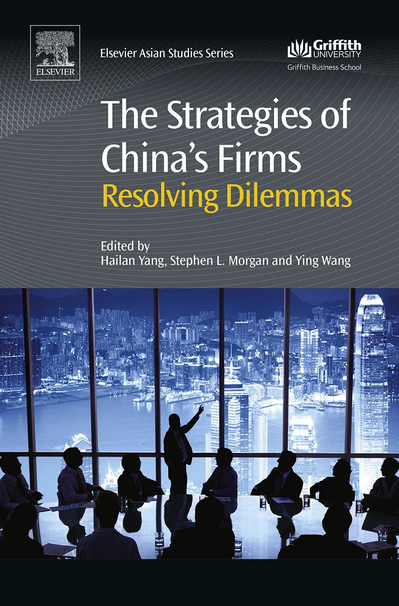 The Strategies of China's Firms: Resolving Dilemmas