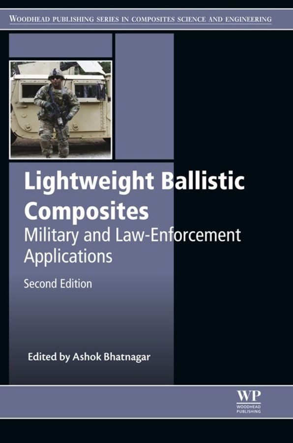 Lightweight Ballistic Composites: Military and Law-Enforcement Applications