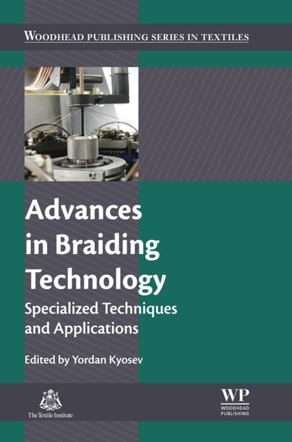 Advances in Braiding Technology: Specialized Techniques and Applications