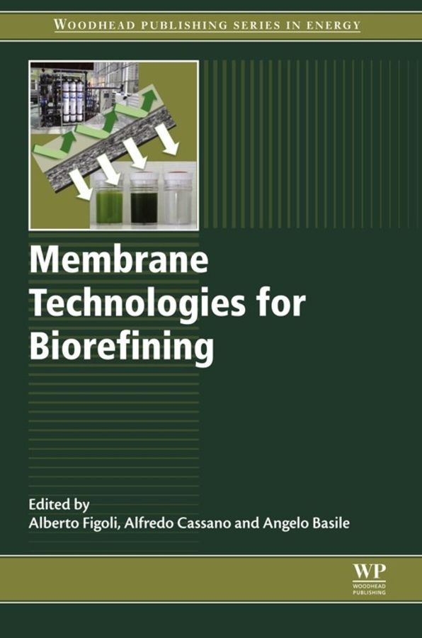 Membrane Technologies for Biorefining
