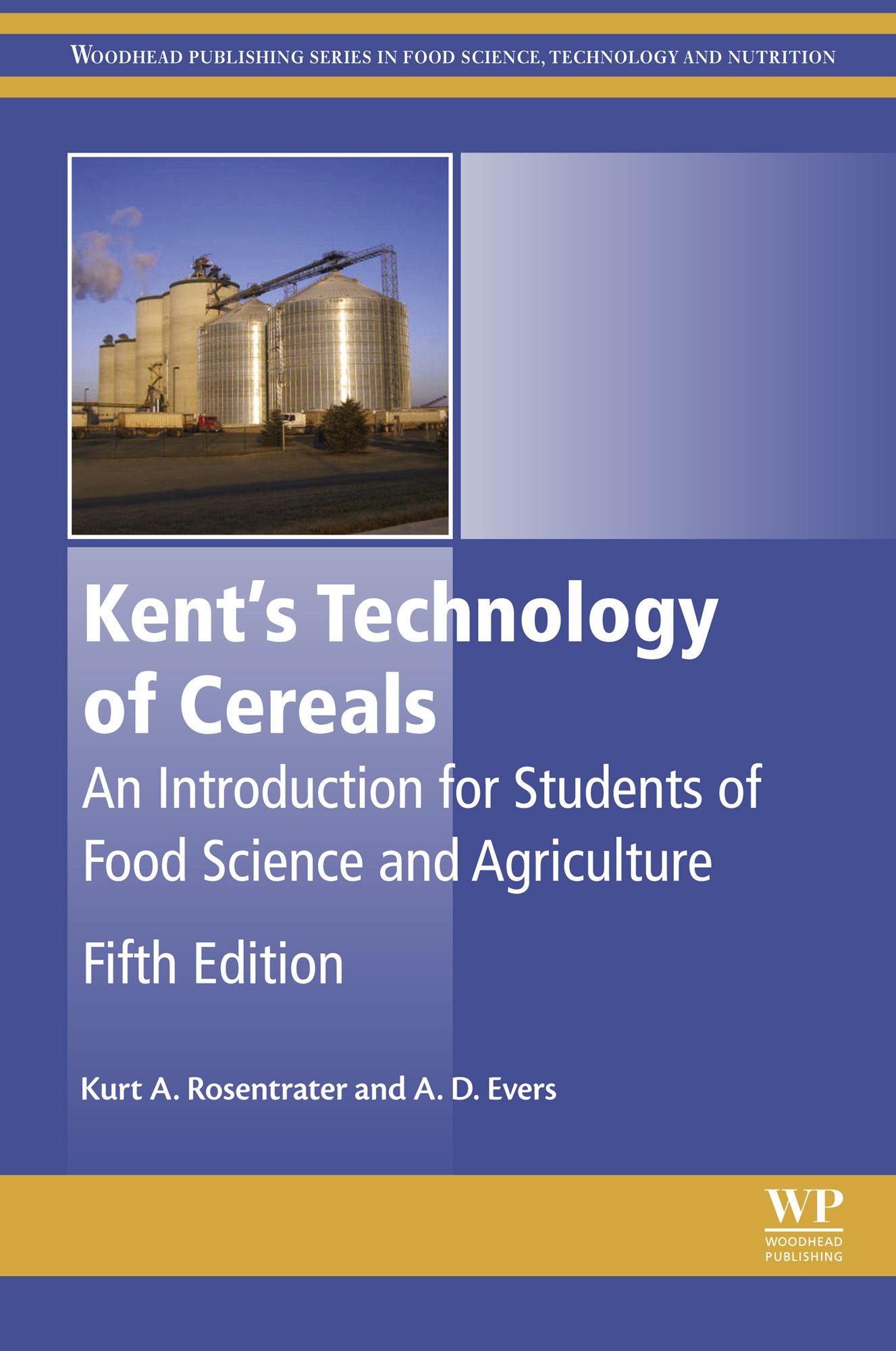 Kent's Technology of Cereals: An Introduction for Students of Food Science and Agriculture