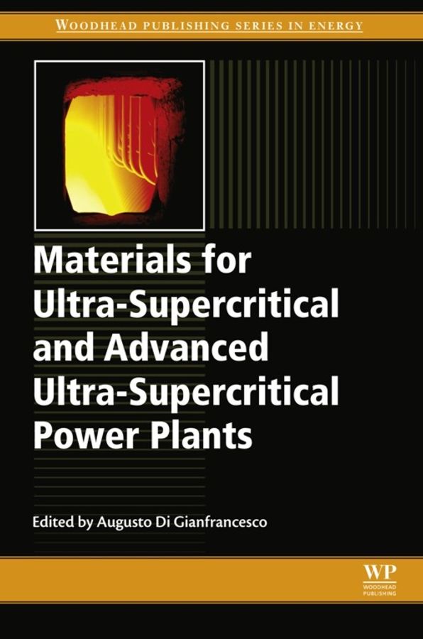 Materials for Ultra-Supercritical and Advanced Ultra-Supercritical Power Plants