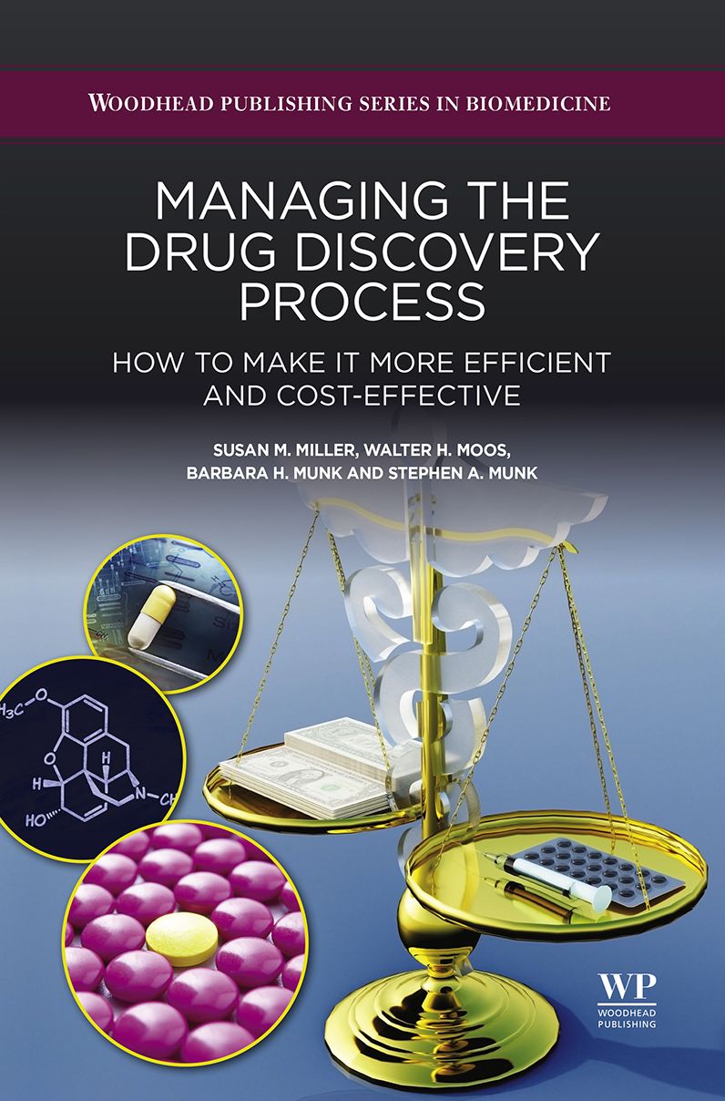 Managing the Drug Discovery Process: How to Make It More Efficient and Cost-Effective