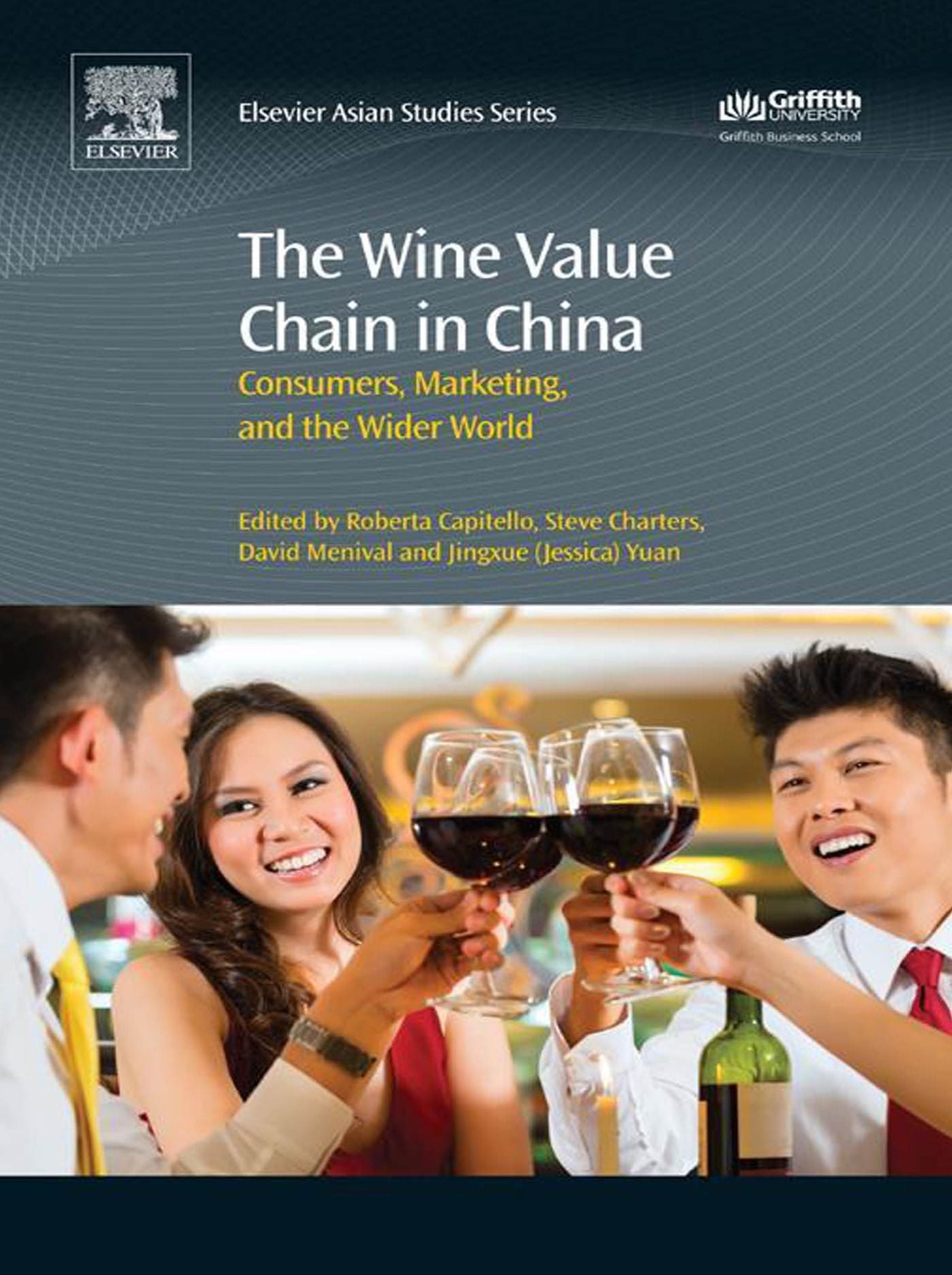 The Wine Value Chain in China: Global Dynamics, Marketing and Communication in the Contemporary Chinese Wine Market