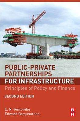 Public-Private Partnerships for Infrastructure: Principles of Policy and Finance