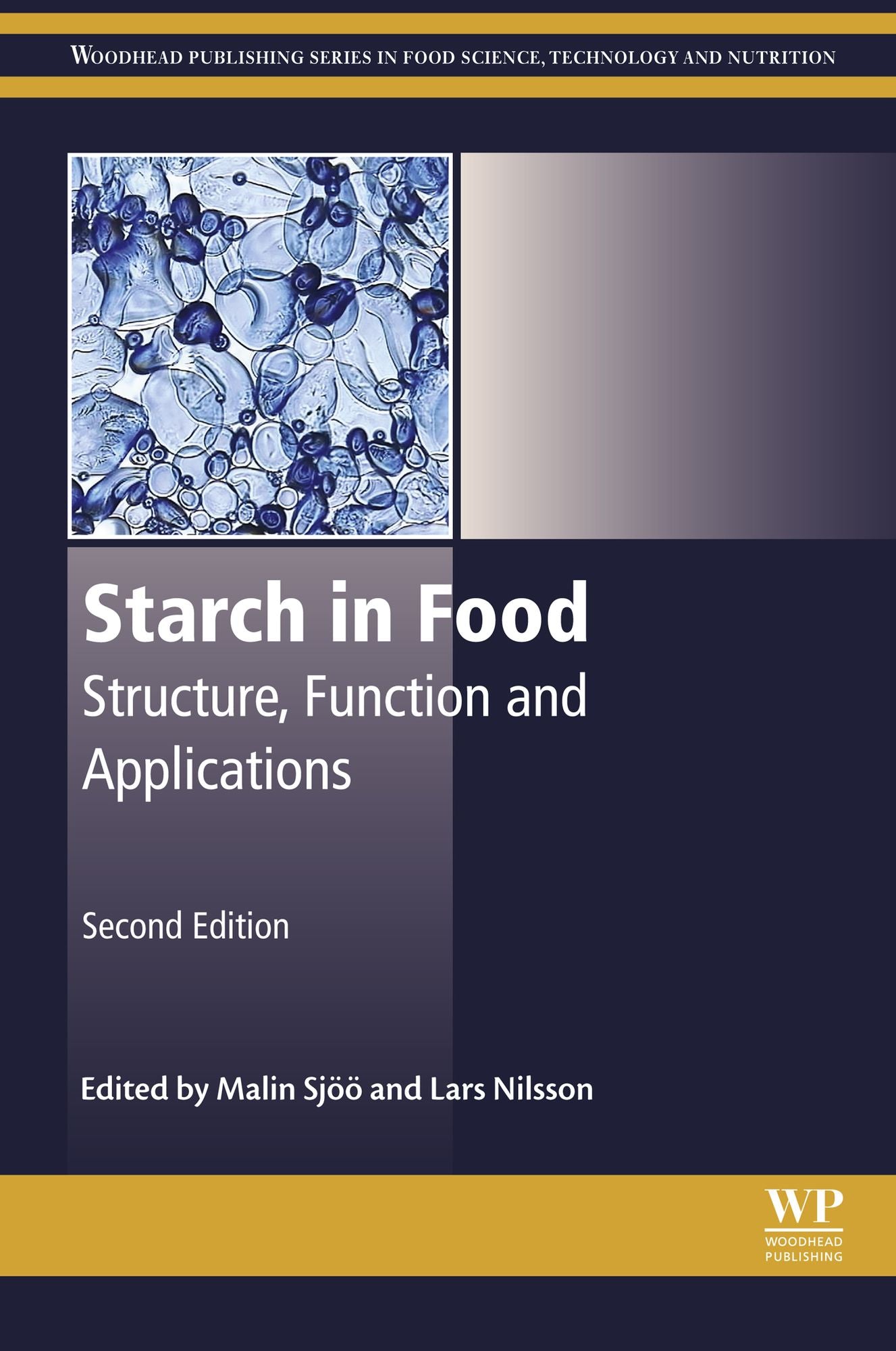 Starch in Food: Structure, Function and Applications