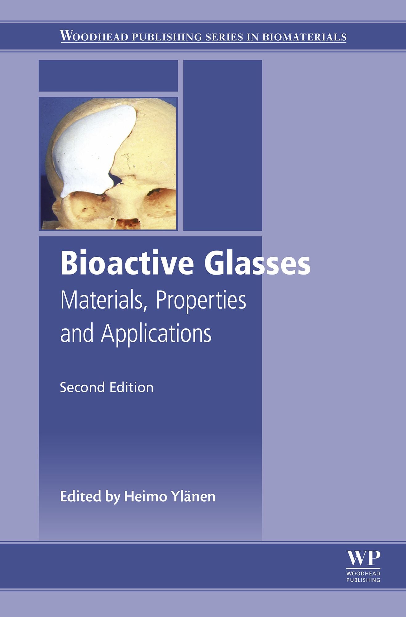 Bioactive Glasses: Materials, Properties and Applications